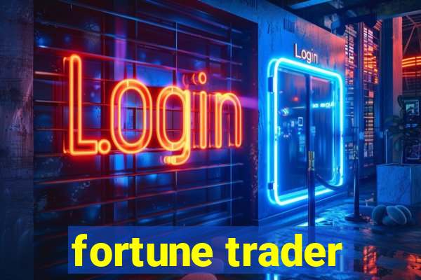 fortune trader